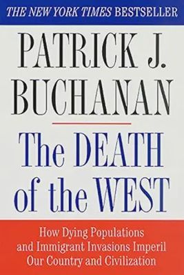 The Death of the West by Patrick Buchanan