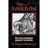 The Antichrist by Vincent P. Miceli