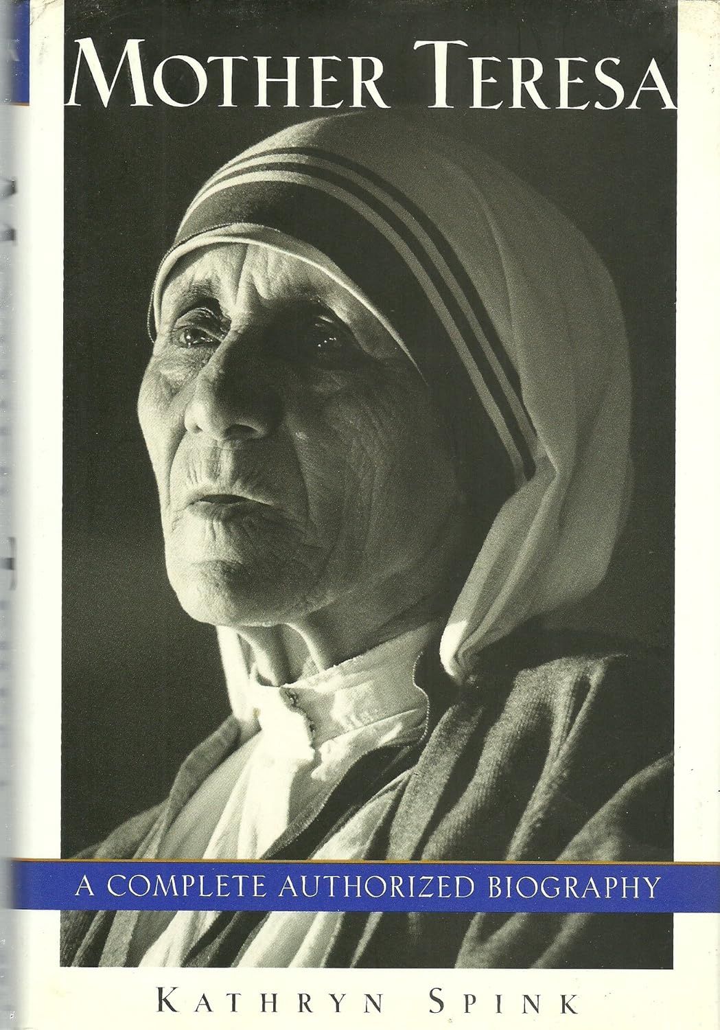Mother Teresa by Kathryn Spink