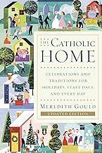 The Catholic Home by Meredith Gould