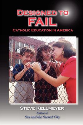 Designed to Fail, by Steve Kellmeyer