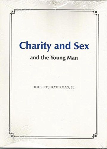 Charity and Sex and the Young Man, by Herbert Raterman