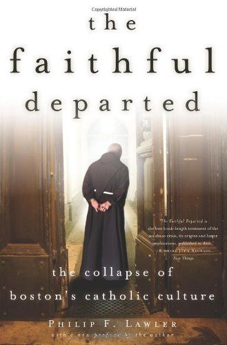 The Faithful Departed, by Philip Lawler