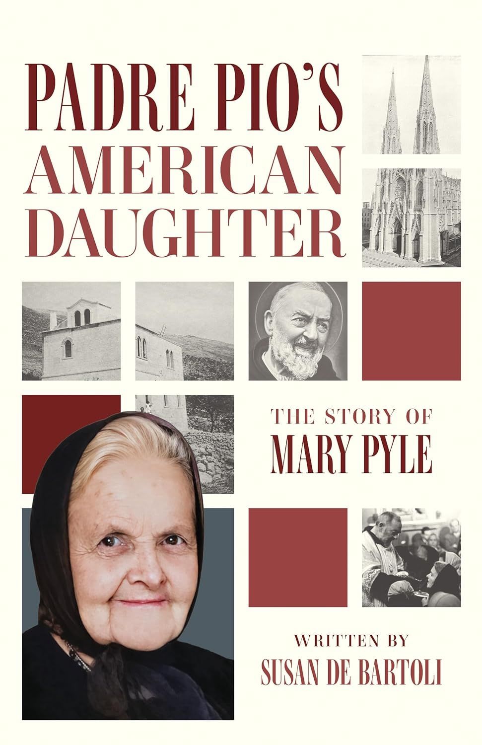 Padre Pio's American Daughter, by Susan De Bartoli