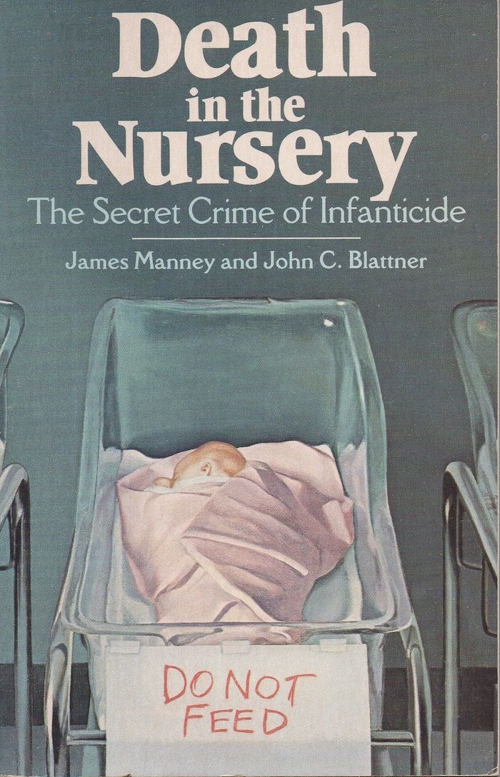 Death in the Nursery, by James Manney and John C. Blattner