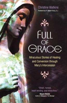 Full of Grace, by Christine Watkins