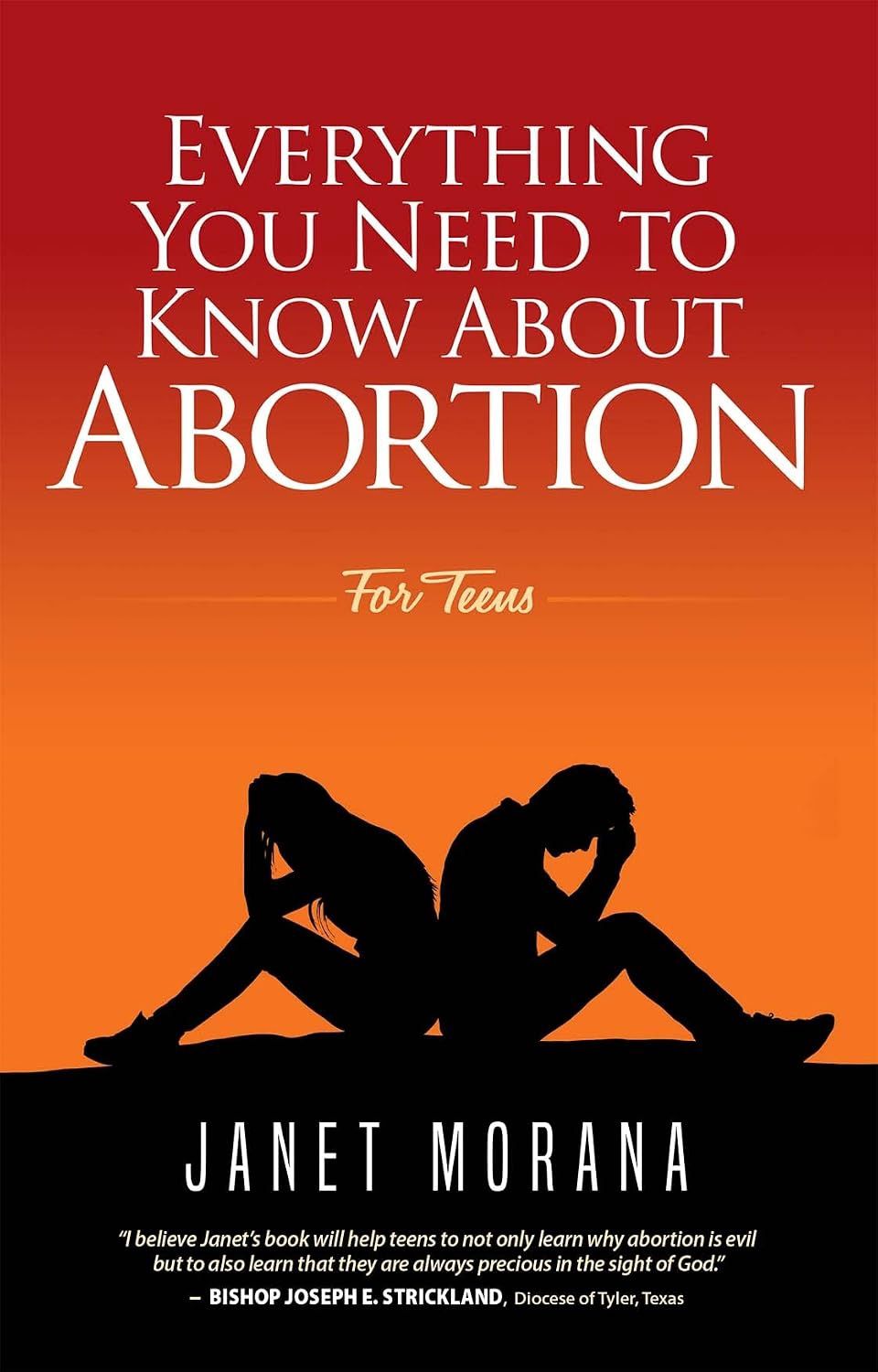 Everything You Need To Know About Abortion, by Janet Morana