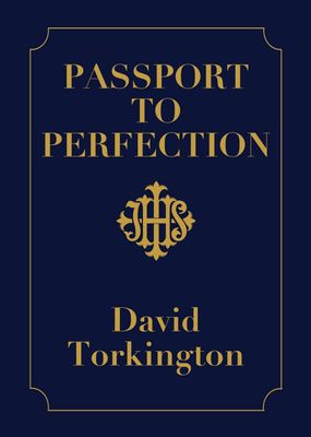 Passport to Perfection, by David Torkington