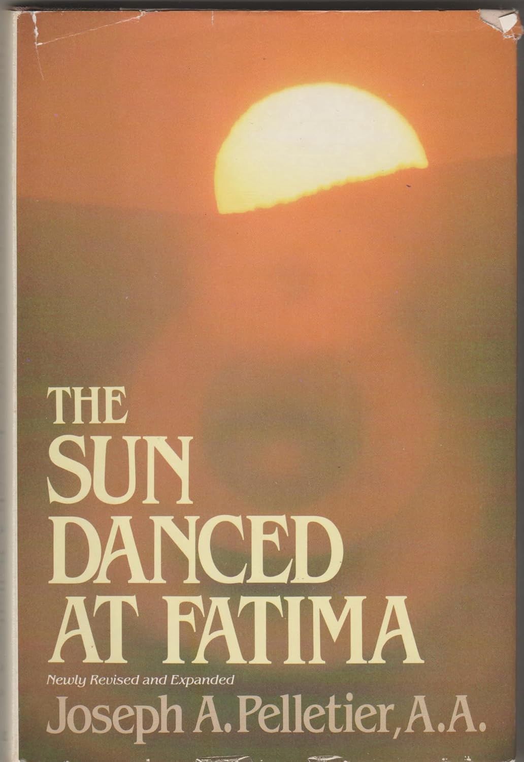 The Sun Danced at Fatima, by Joseph A. Pelletier, A.A.