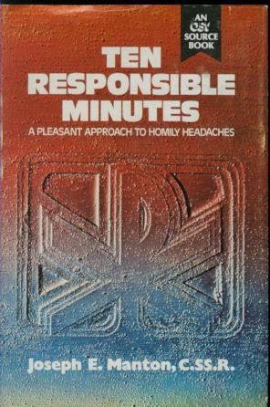 Ten Responsible Minutes, by Joseph E. Manton