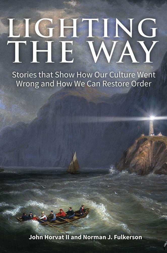 Lighting the Way, by John Horvat II &amp; Normal J. Fulkerson