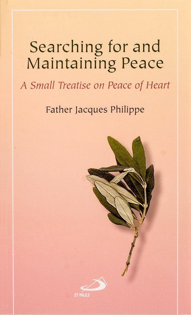 Searching for Maintaining Peace, by Fr. Jacques Philippe