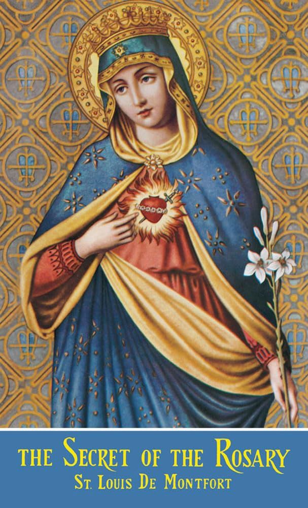 The Secret of the Rosary, by St. Louis De Montfort