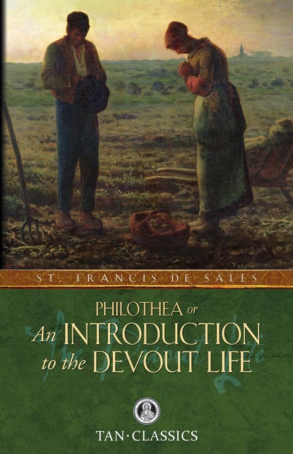 Introduction to the Devout Life, by St. Francis de Sales