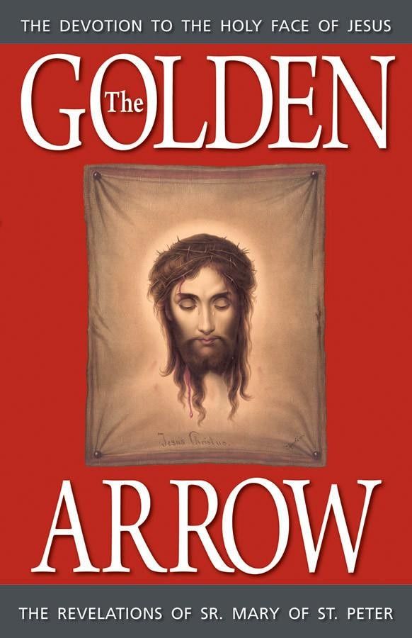 The Golden Arrow, by Sr. Mary of St. Peter