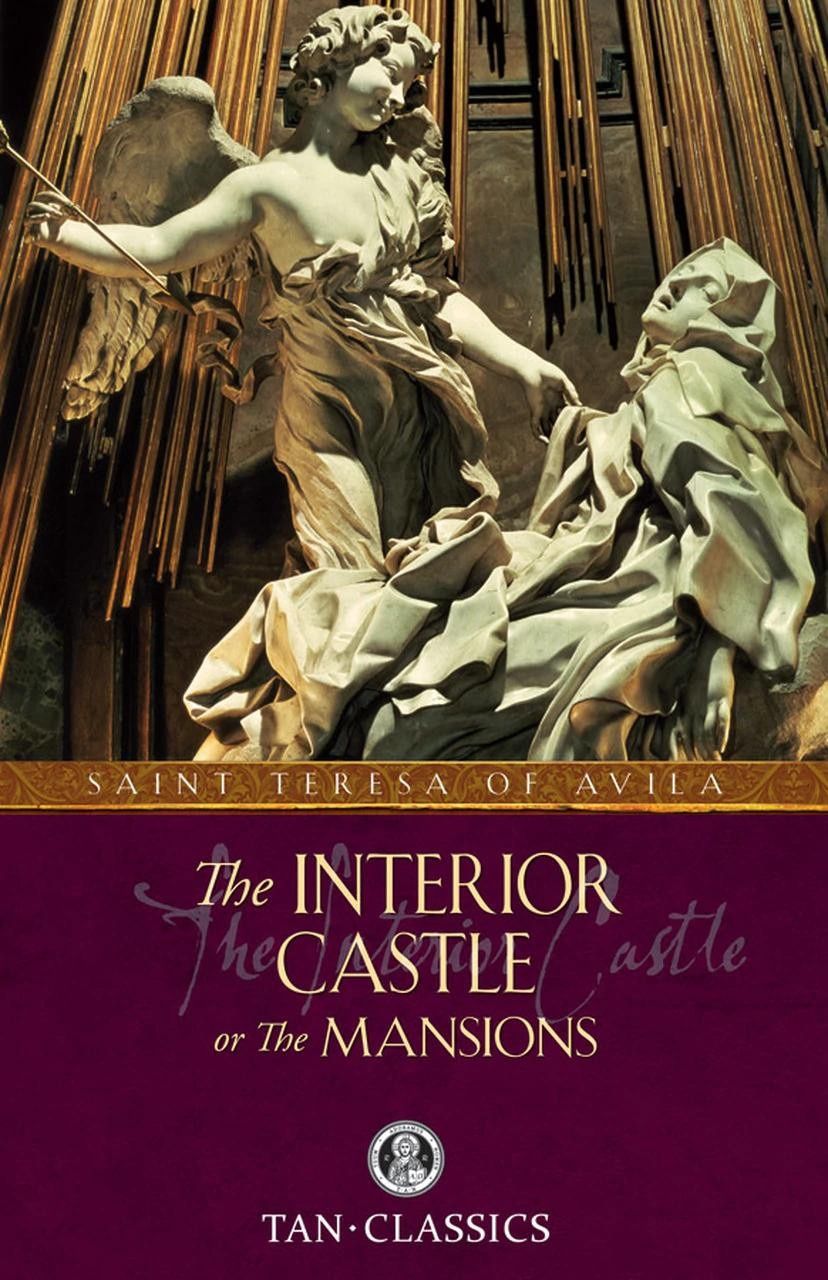 The Interior Castle, by St. Teresa of Avila