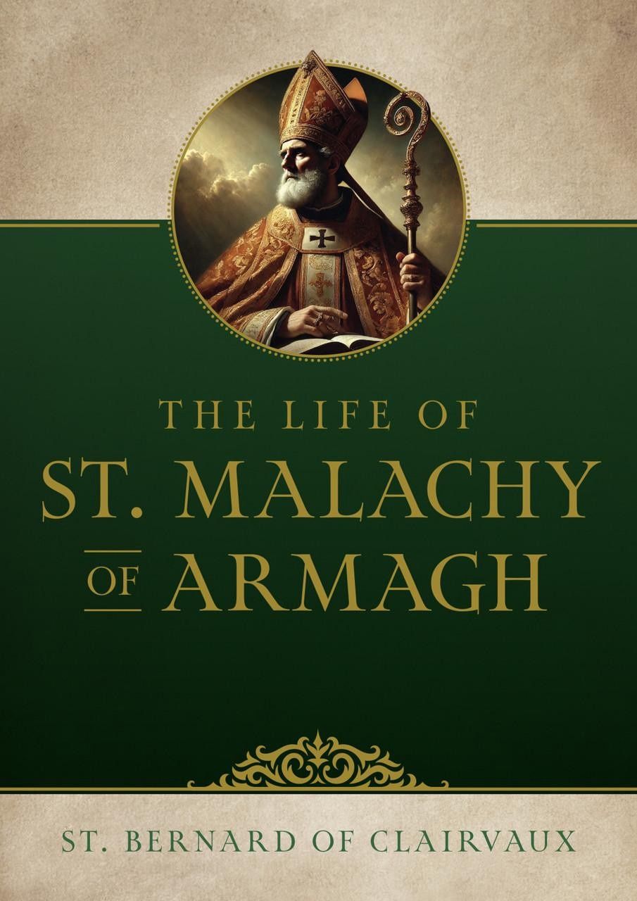 The Life of St. Malachy of Armagh, by St. Bernard of Clairvaux