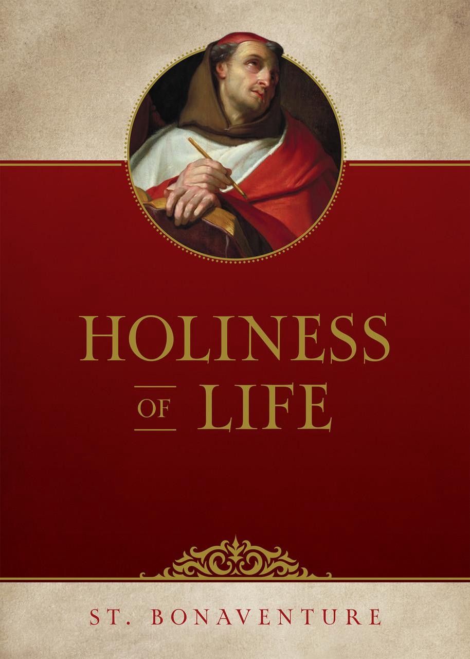 Holiness of Life, by St. Bonaventure