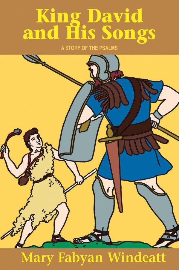 King David and His Songs, by Mary Fabian Windeatt