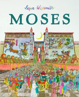 Moses, by Brian Wildsmith