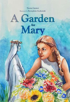 A Garden for Mary, by Gaynor and Gockowski