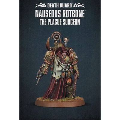 Death Guard: Nauseous Rotbone The Plague Surgeon Death Guard: Nauseous Rotbone The Plague Surgeon