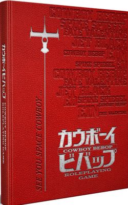 Cowboy Bebop RPG Core Rulebook Limited Edition