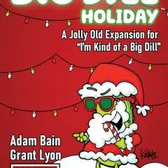 I'm Kind of a Big Dill Holiday Expansion