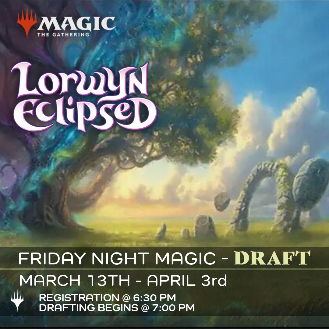 MTG Lorwyn Eclipsed Friday Night Magic - Draft MTG Lorwyn Eclipsed Friday Night Magic - Draft