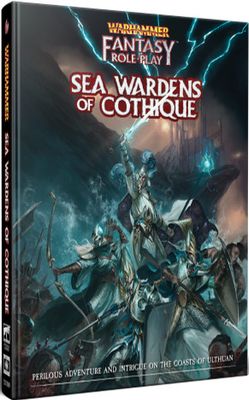 Warhammer Fantasy RPG Sea Wardens of Cothique