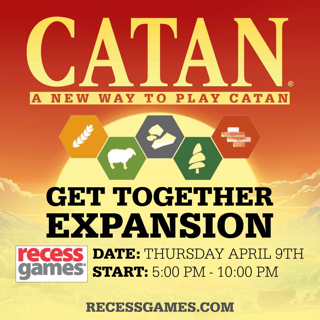 CATAN – Get Together Expansion Demo – April 9th