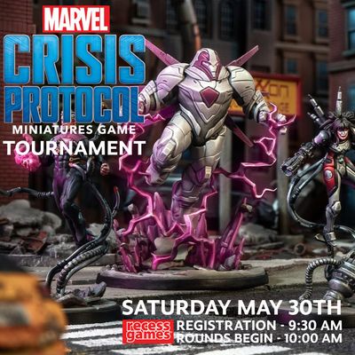 Marvel Crisis Protocol Tournament May 30th Marvel Crisis Protocol Tournament May 30th