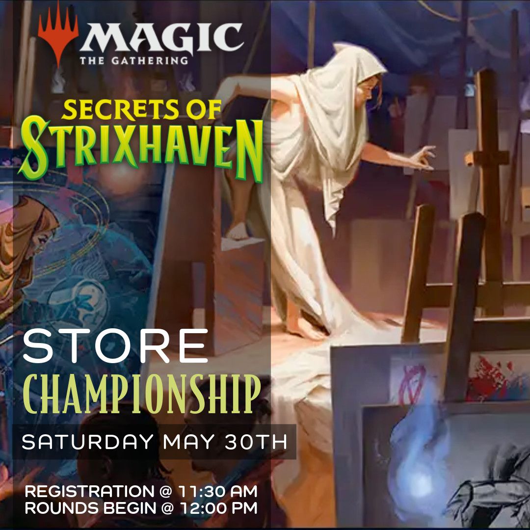 Secrets of Strixhaven Store Championship Secrets of Strixhaven Store Championship