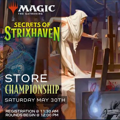 Secrets of Strixhaven Store Championship Secrets of Strixhaven Store Championship