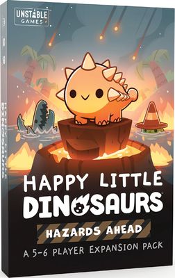 Happy Little Dinosaurs Hazards Ahead a 5-6 Player Expansion