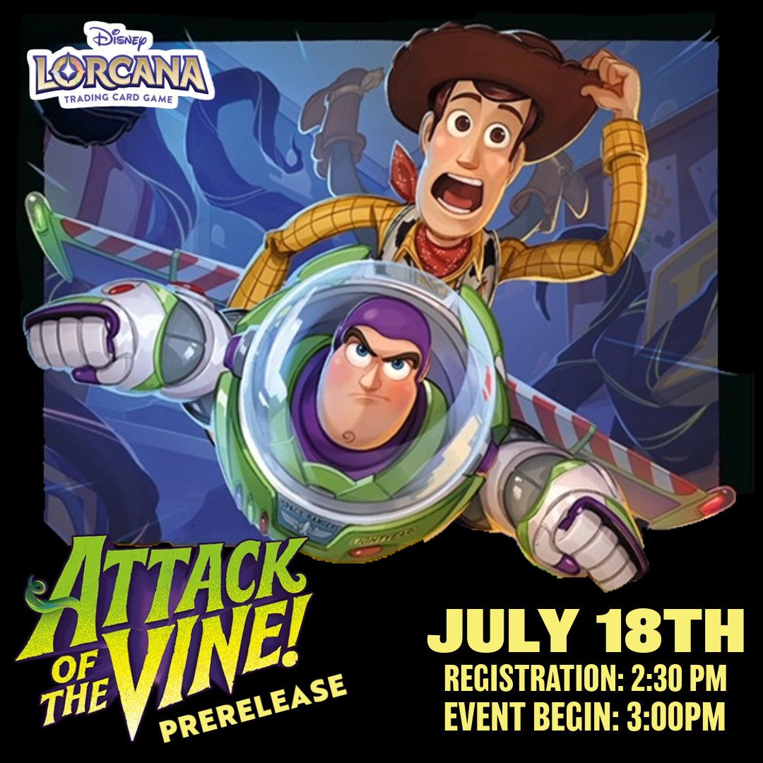 Disney Lorcana Attack of the Vine! Prerelease July 18th Disney Lorcana Attack of the Vine! Prerelease July 18th