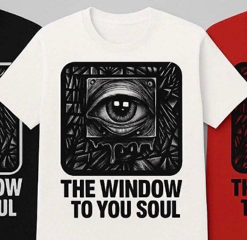 The Window to Your Soul T-Shirt The Window to Your Soul T-Shirt