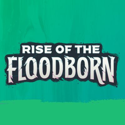 Rise Of The Floodborn