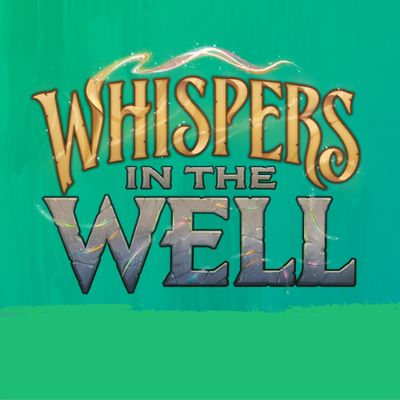 Whispers In The Well