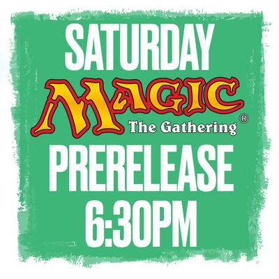 Saturday @ 6:30pm Magic the Gathering Prerelease! Secrets of Strixhaven (April 19th) Two-Headed Giant