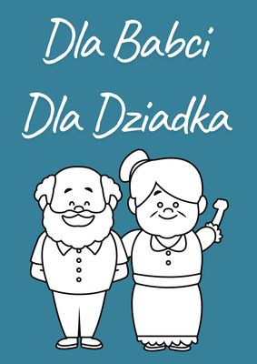 Dla Babci i Dziadka
