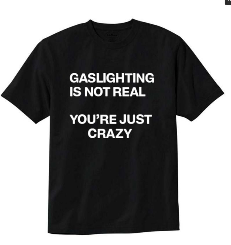 Gaslighting T-Shirt