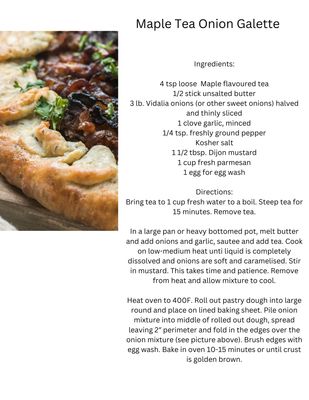 Maple Tea onion Galette