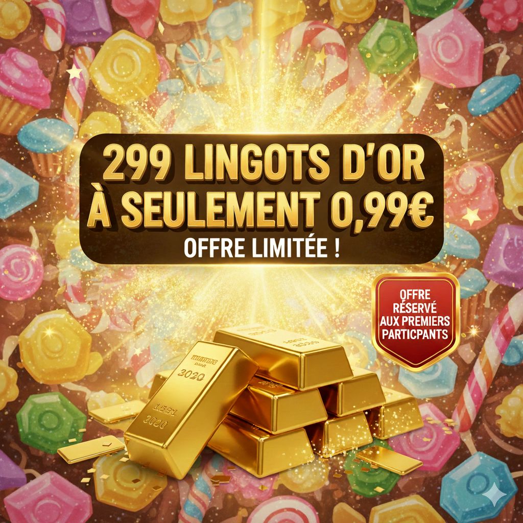 Les Lingots d'Or dans Candy Crush Saga