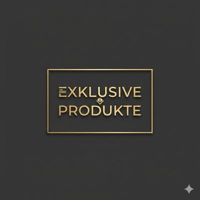 Exklusive Produkte