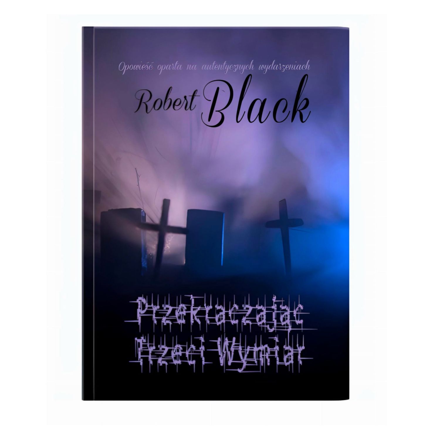 Przekraczając Trzeci Wymiar