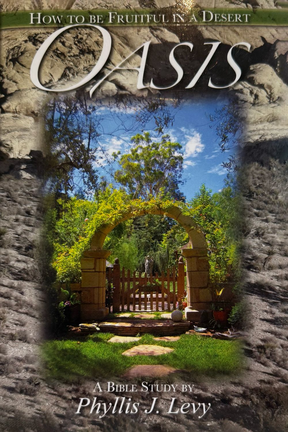 Oasis - How to be Fruitful in a Desert