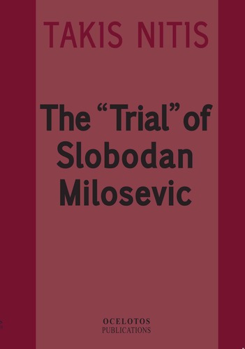 The «Trial» of Slobodan Milosevic