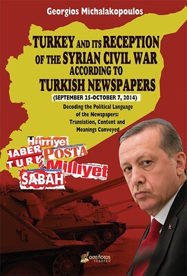 Turkey and its Reception of the Syrian Civil War according to Turkish Newspapers