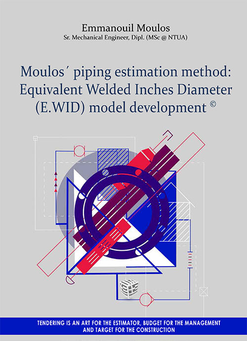 Moulos&#39; piping estimation method:
Equivalent Welded Inches Diameter (E. WID) model development